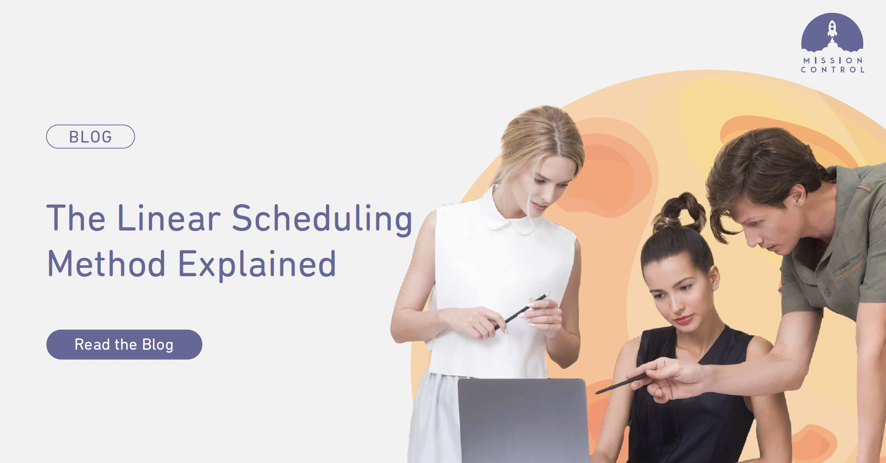 the-linear-scheduling-method-explained-mission-control