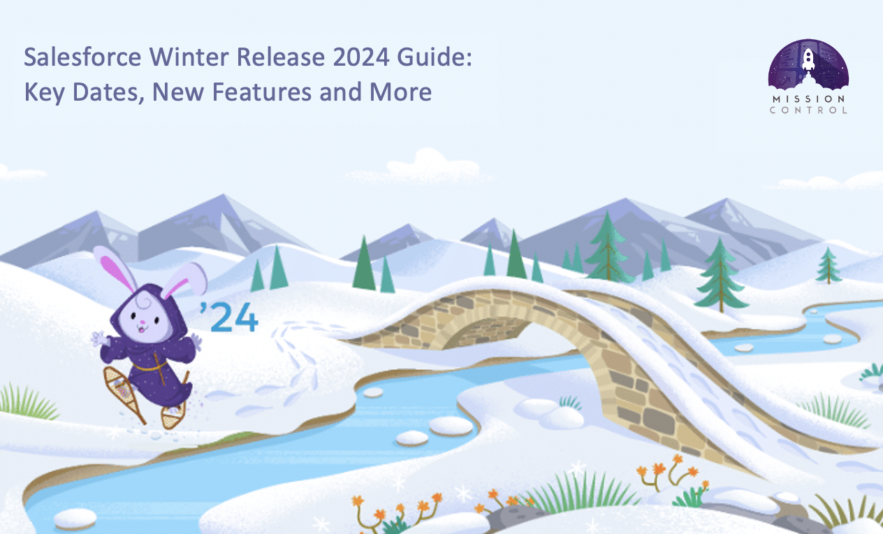 Salesforce Winter Release 2024 Guide Key Dates, New Features and More