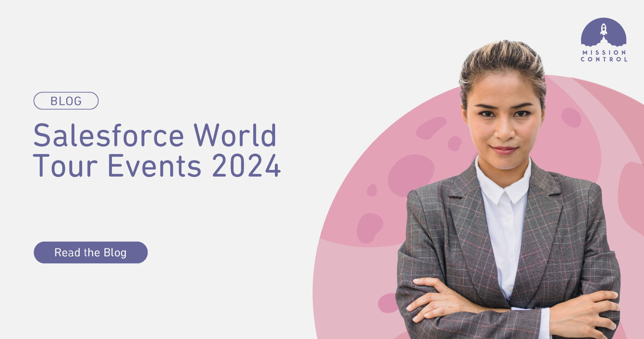 Salesforce World Tour Events 2024 Mission Control