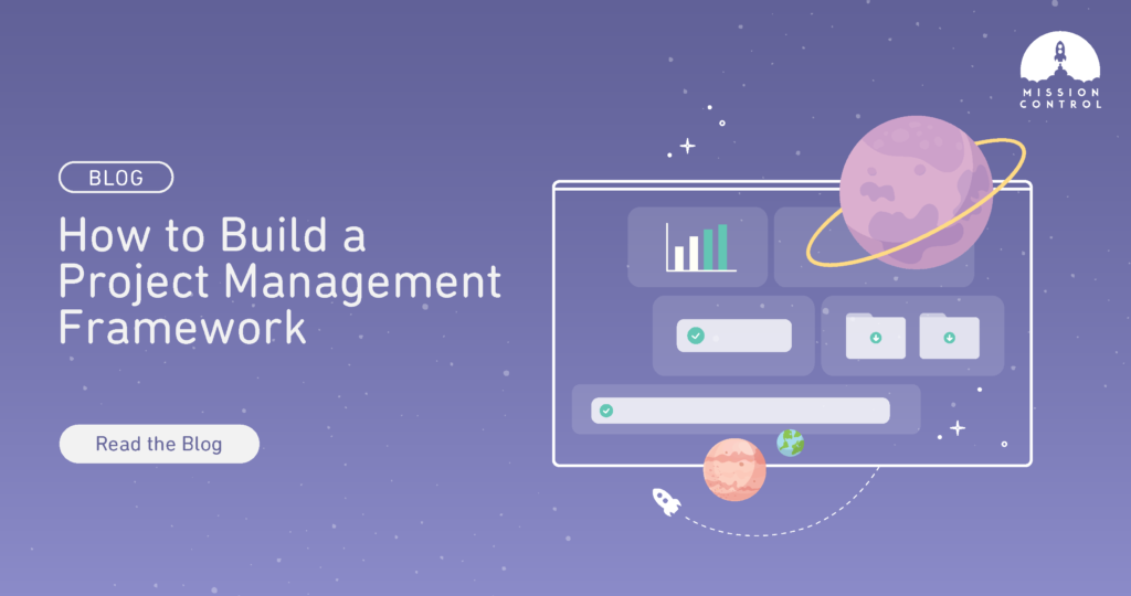 Build a Project Management Framework